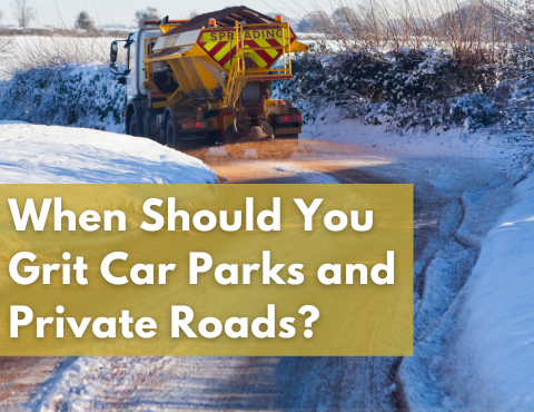 When Should You Grit Car Parks And Private Roads? Key Timing Tips For Uk Businesses